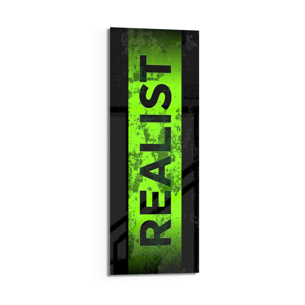 The single bold word "REALIST" in black over a distressed toxic-green stripe framed by black borders. panoramic glass wall art D