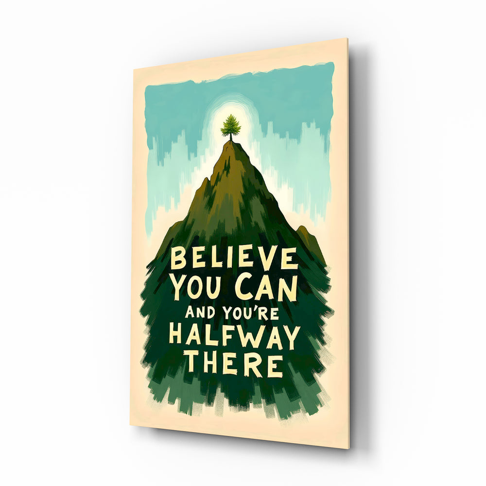 Believe You Can mountain glass wall art in a modern office