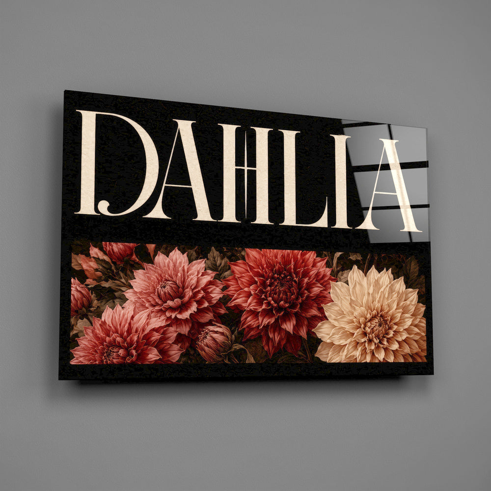 dahlia bloom typography glass wall art angled to show the polished tempered glass panel