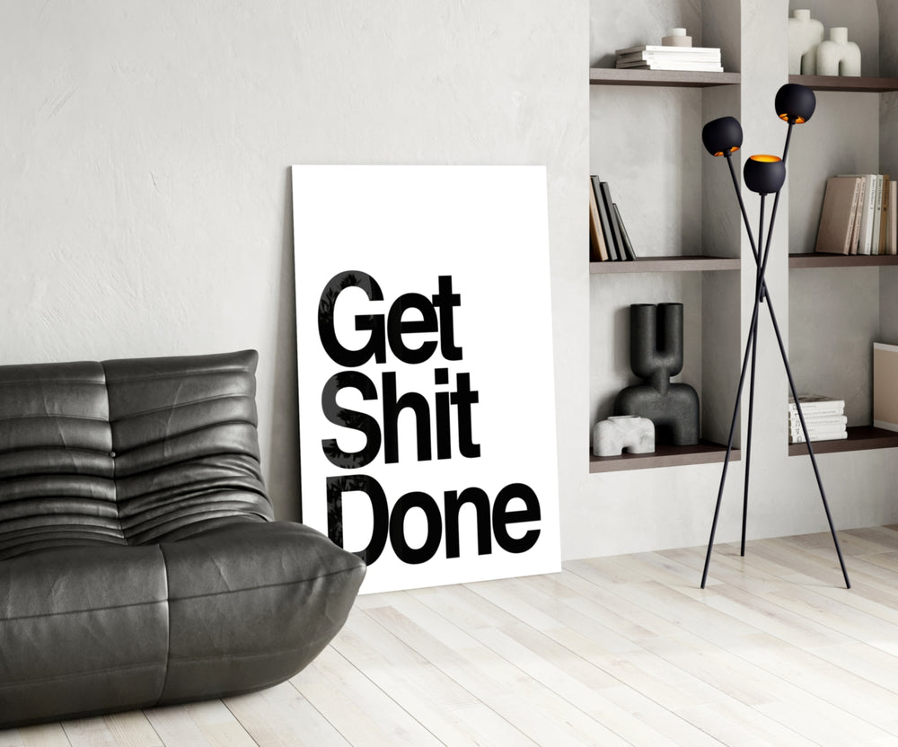 Get Shit Done artwork styled in a creative studio interior