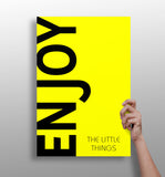 Enjoy The Little Things Aluminum Print.