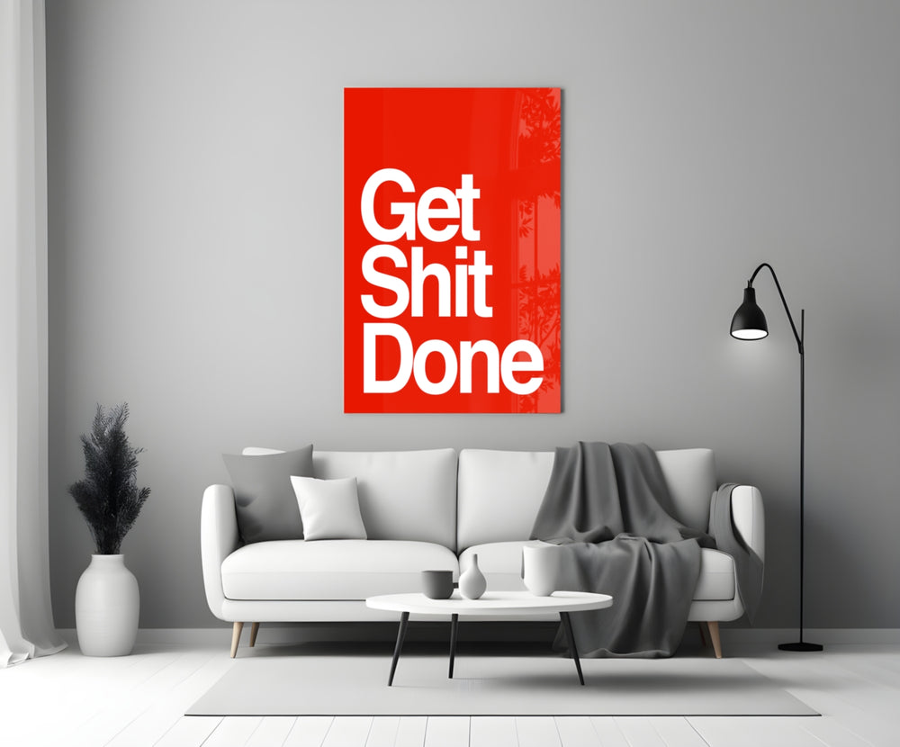 Get Shit Done close-up showing heavy white sans-serif on crimson ground