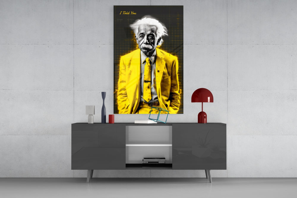 I Told You" - Genius Scientist Glass Wall Art || Designer Collection