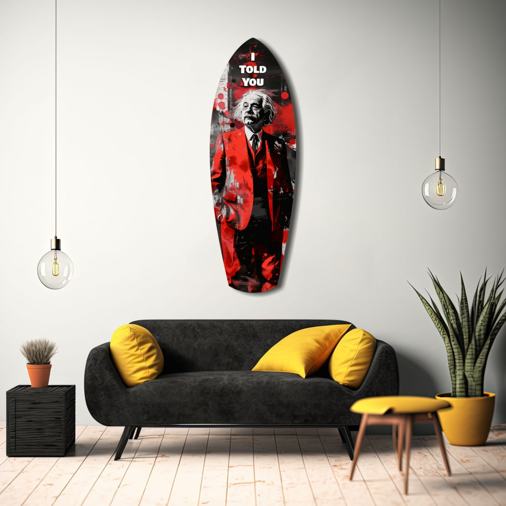 I Told You Glass Wall Art.