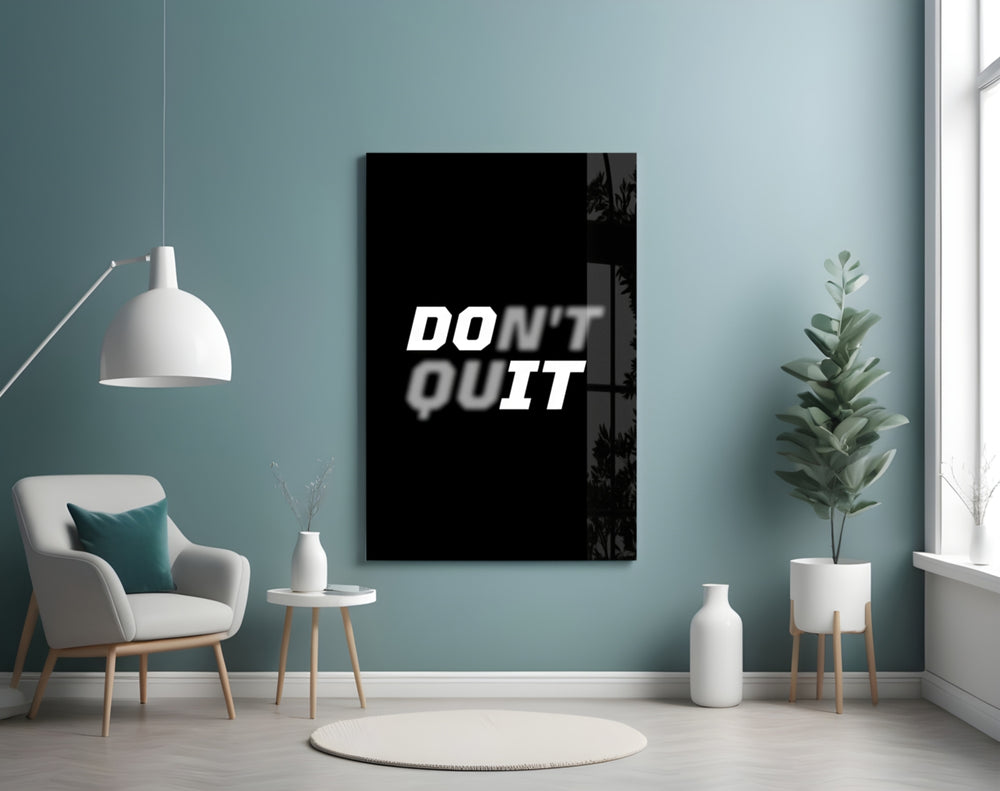 Don't Quit artwork styled in a creative loft interior