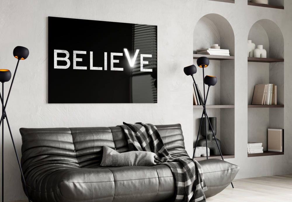 Believe artwork styled in a creative loft interior
