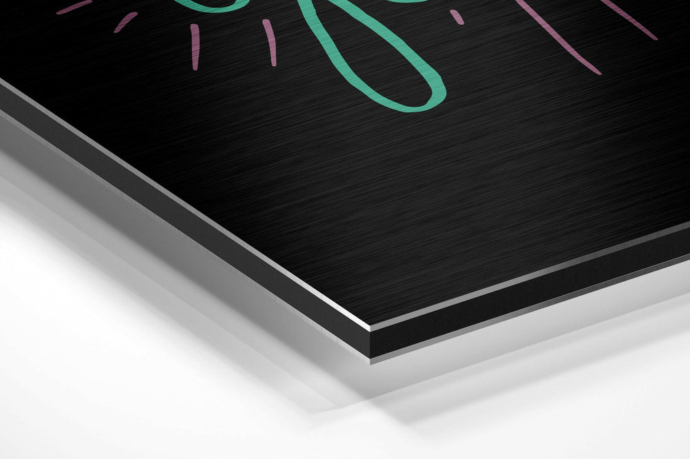 Believe in Yourself Brushed Aluminium Dibond Wall Art.