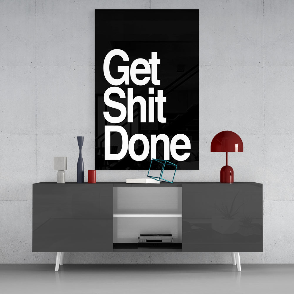 Get Shit Done close-up showing heavy white sans-serif on onyx ground
