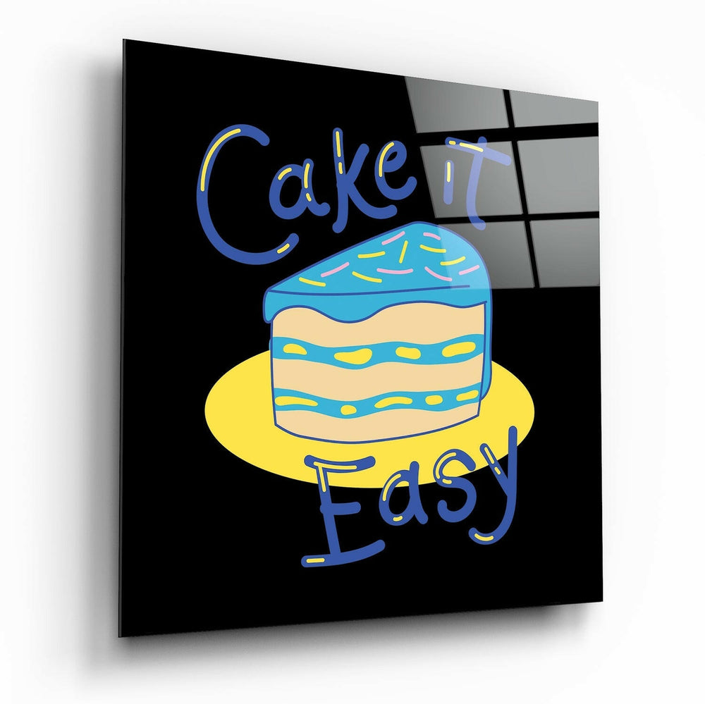 “Cake It Easy” Glass Wall Art.