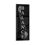 Monochrome motivational typography panel spelling the word balance vertically, flanked by a line-drawn brain and an anatomical heart. panoramic glass wall art D