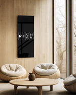 Minimalist black typography panel where the words "RISK" and "RICH" interlock in a single vertical column of white letters. panoramic glass wall art C