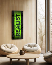 The single bold word "REALIST" in black over a distressed toxic-green stripe framed by black borders. panoramic glass wall art C