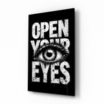 Open Your Eyes typography glass wall art in a modern study