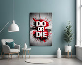 do or die splatter typography glass wall art styled above an armchair in a reading corner