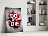 do or die splatter typography panel resting in a shelving niche in a modern interior