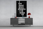 wake up dreams quote in black and white glass wall art displayed above a console in a designer interior
