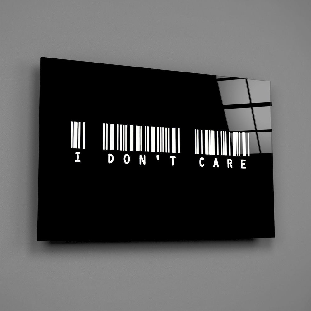 I dont care barcode statement glass wall art angled to show the polished tempered glass panel