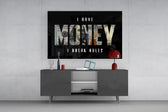 I have money I break rules dollar type glass wall art styled in an atmospheric room setting