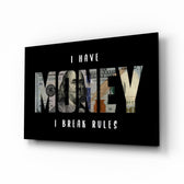 I Have Money I Break Rules Dollar Glass Wall Art - Lifestyle preview in a designer interior