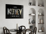 I have money I break rules dollar type glass wall art leaning beside a dark leather sofa