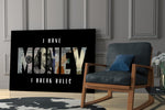 I have money I break rules dollar type panel resting in a shelving niche in a modern interior