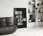 Work Hard Dream Big Typography Glass Wall Art