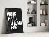 Work Hard Dream Big Typography Glass Wall Art