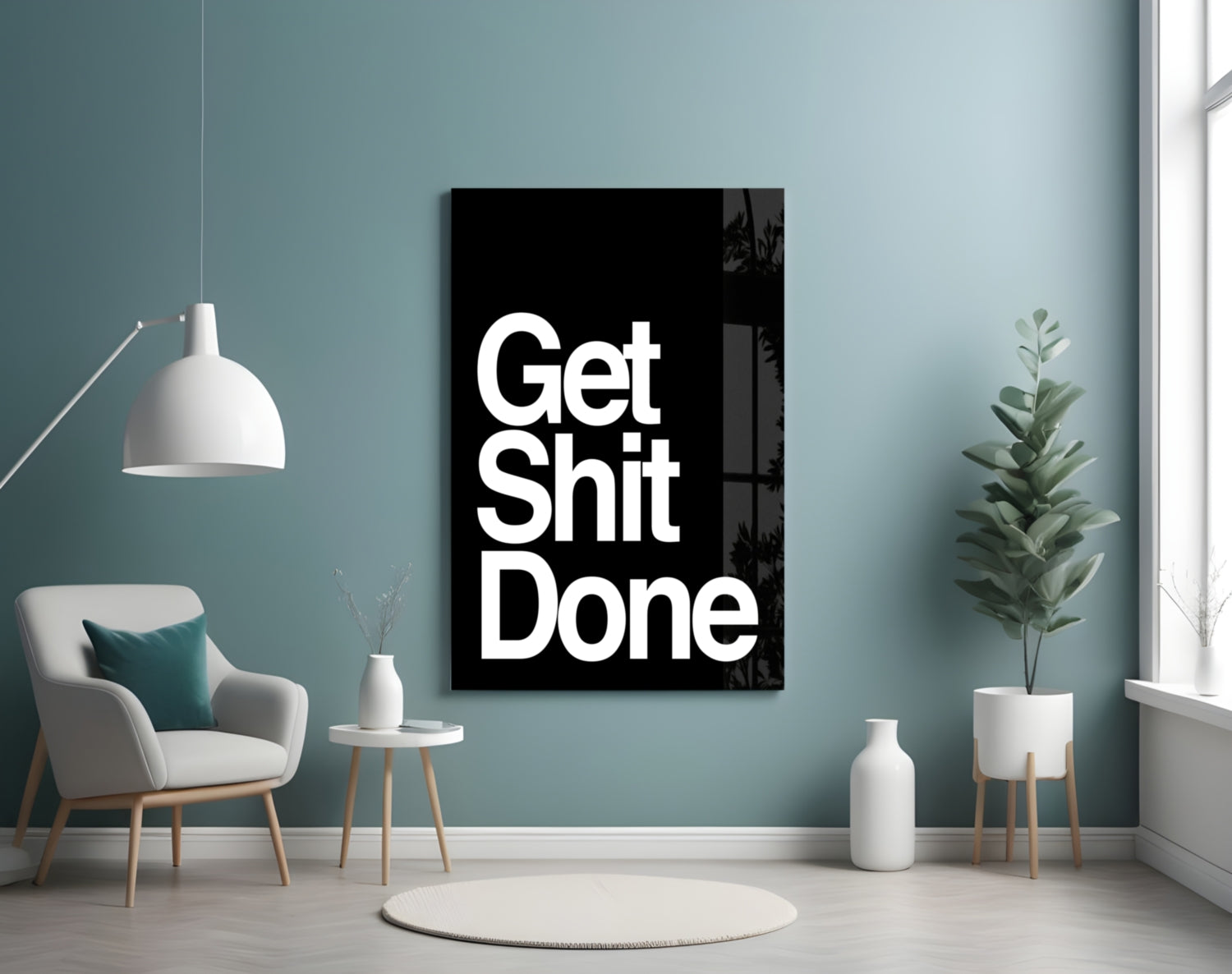 Get Shit Done Glass Wall Art  || Designer Collection.