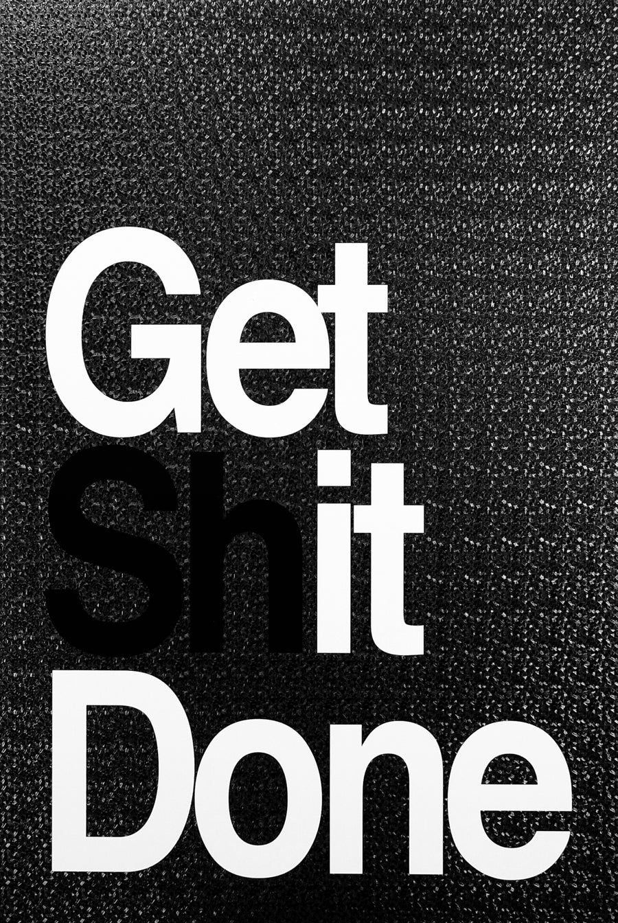 3D Get It / Get Sh*t Done — Gloss-Shift Lacquer Print
