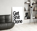 Get Shit Done artwork styled in a creative studio interior