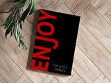 Enjoy The Little Things Aluminum Print