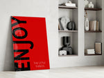 Enjoy The Little Things glass print enhancing a hallway with cinematic mood