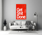 Get Shit Done close-up showing heavy white sans-serif on crimson ground