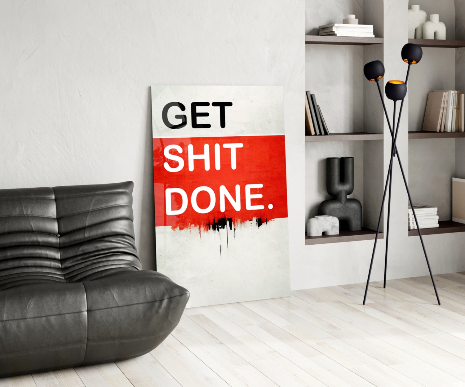 Get Shit Done Glass Wall Art || Designer Collection.