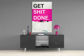 Get Shit Done panel catching lamp light to reveal its bold lettering