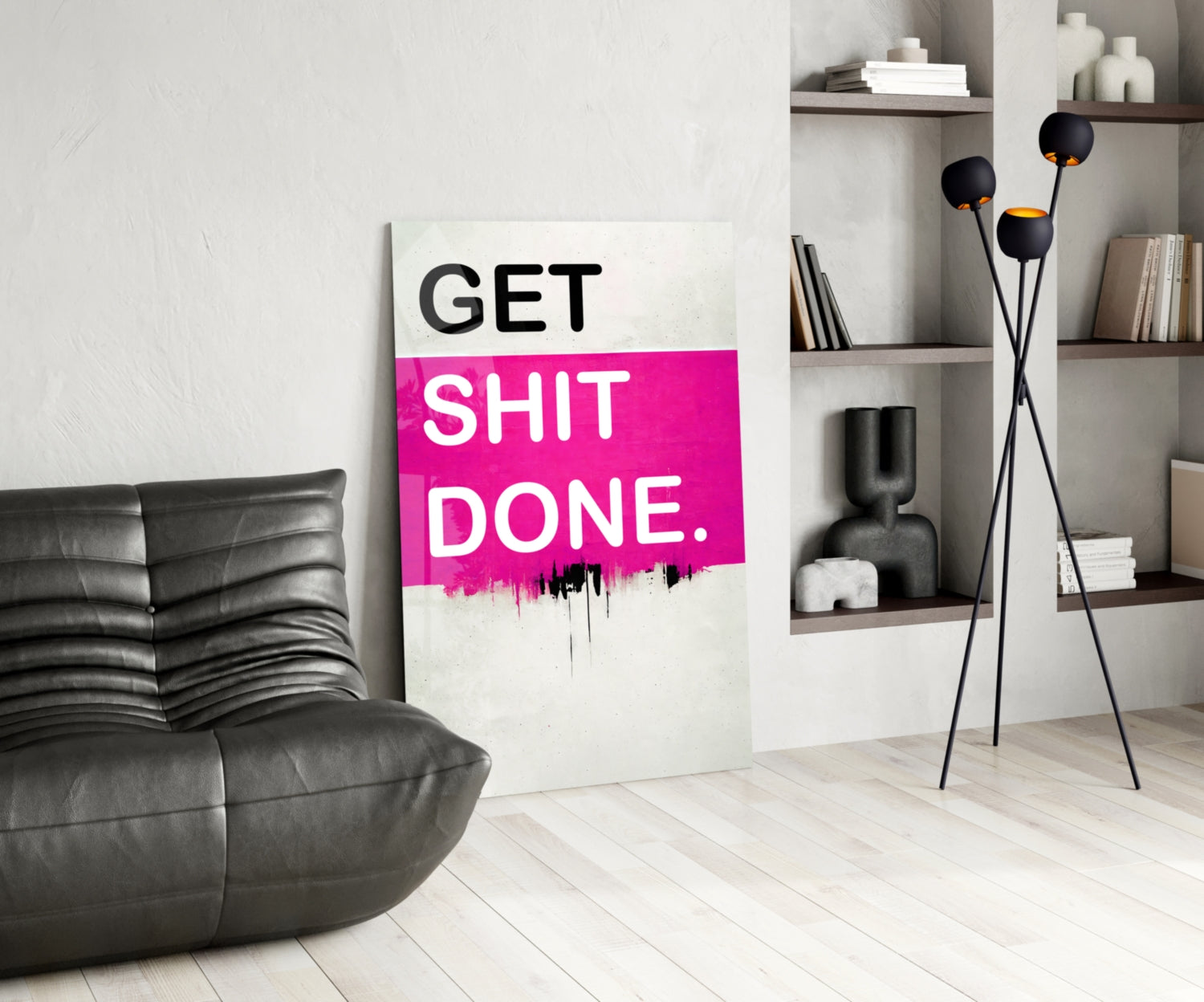 Get Shit Done Glass Wall Art || Designer Collection.
