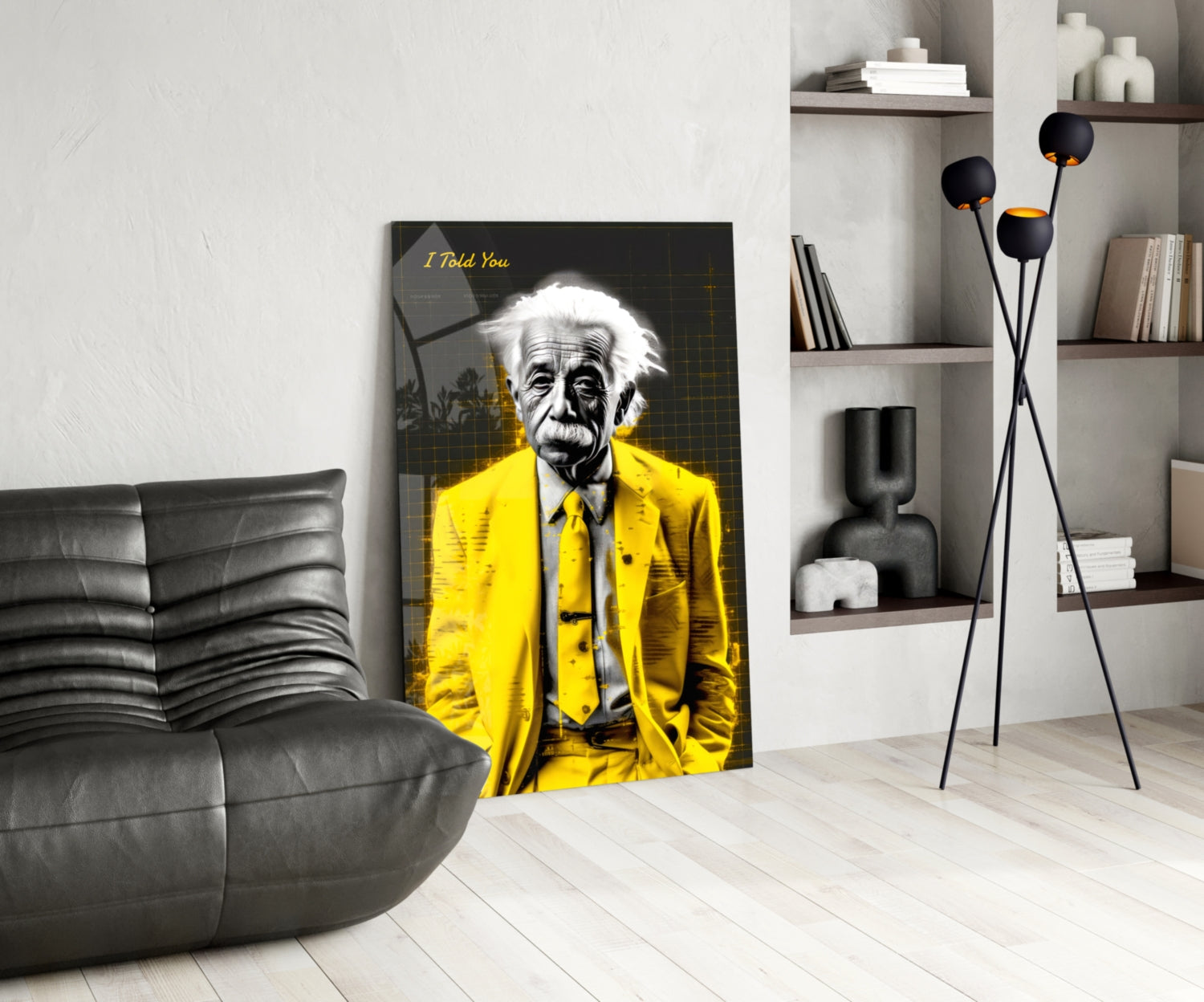"I Told You" - Einstein Glass Wall Art || Designer Collection.