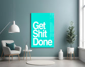 Get Shit Done panel adding productive flair to a gym wall