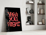 Yeah You Right glass print enhancing a man-cave with after-hours drama