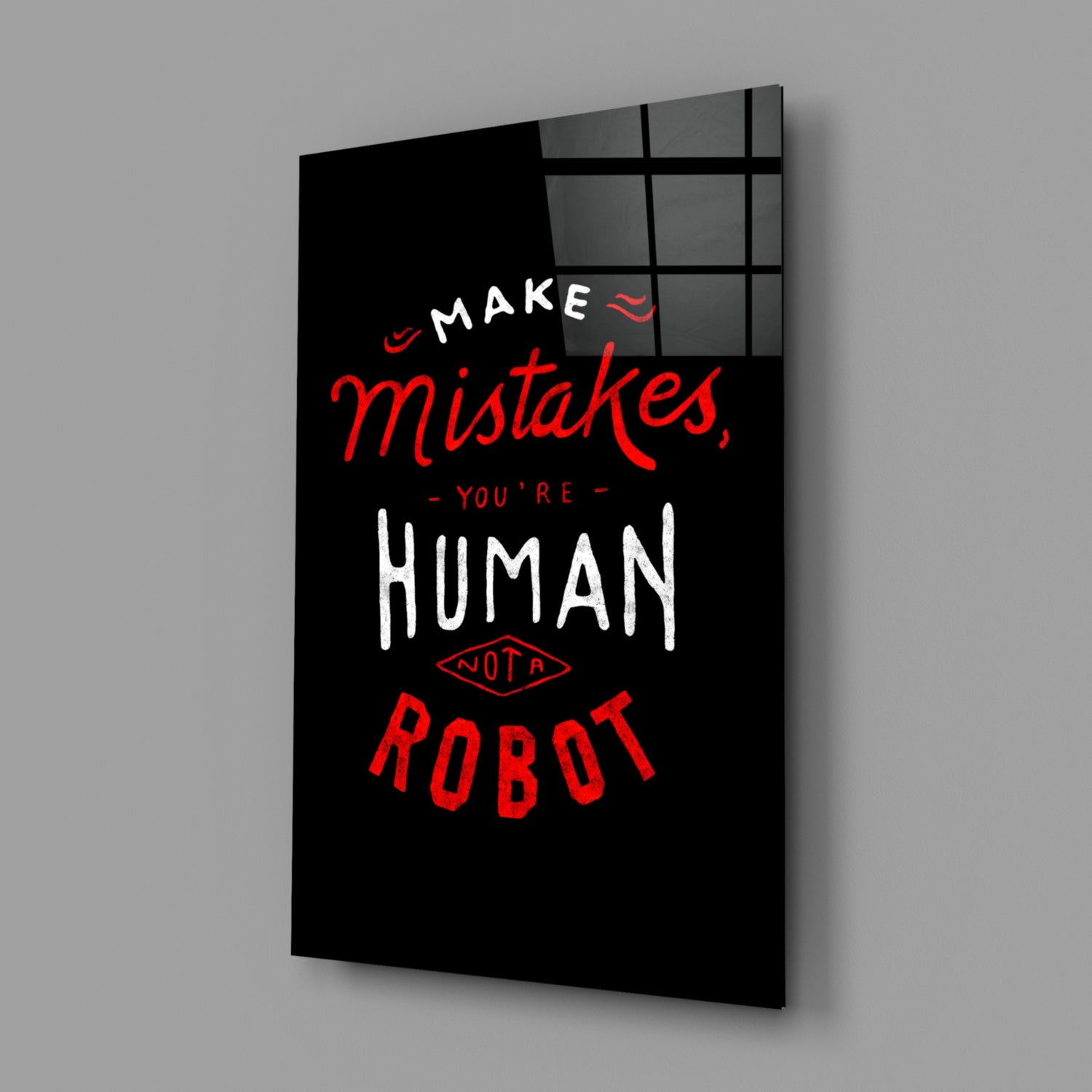 Make Mistakes Glass Wall Art.