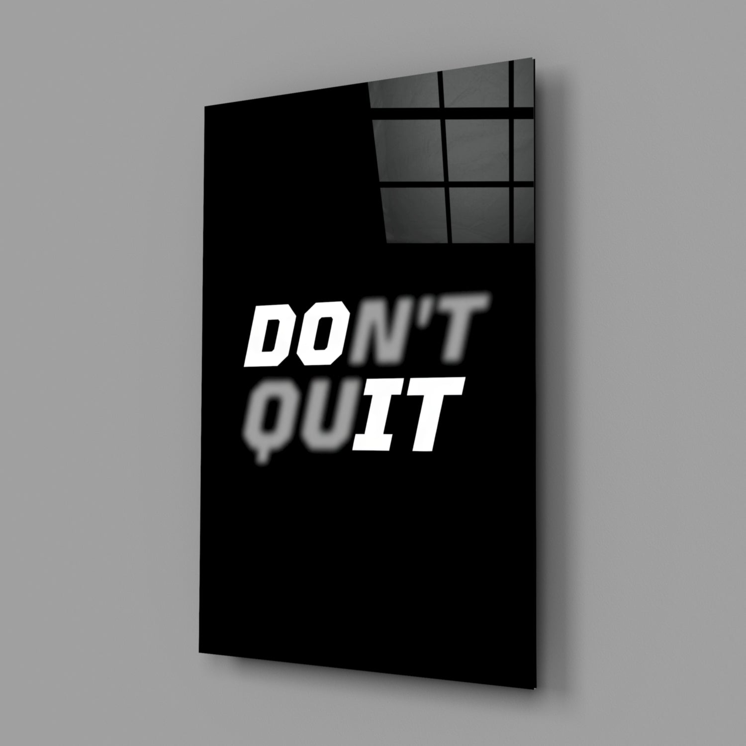 Don't Quit Glass Wall Art.