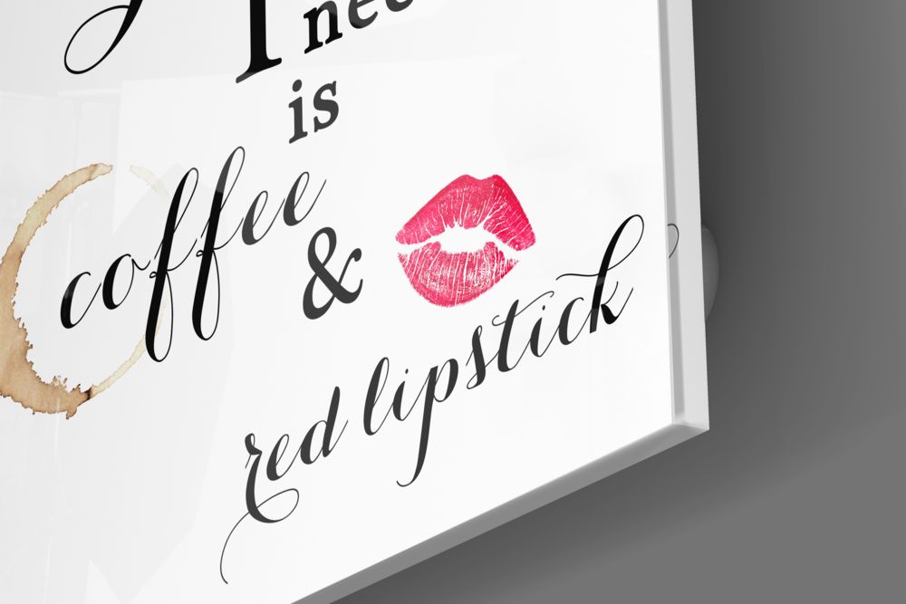 All I Need Glass Wall Art.