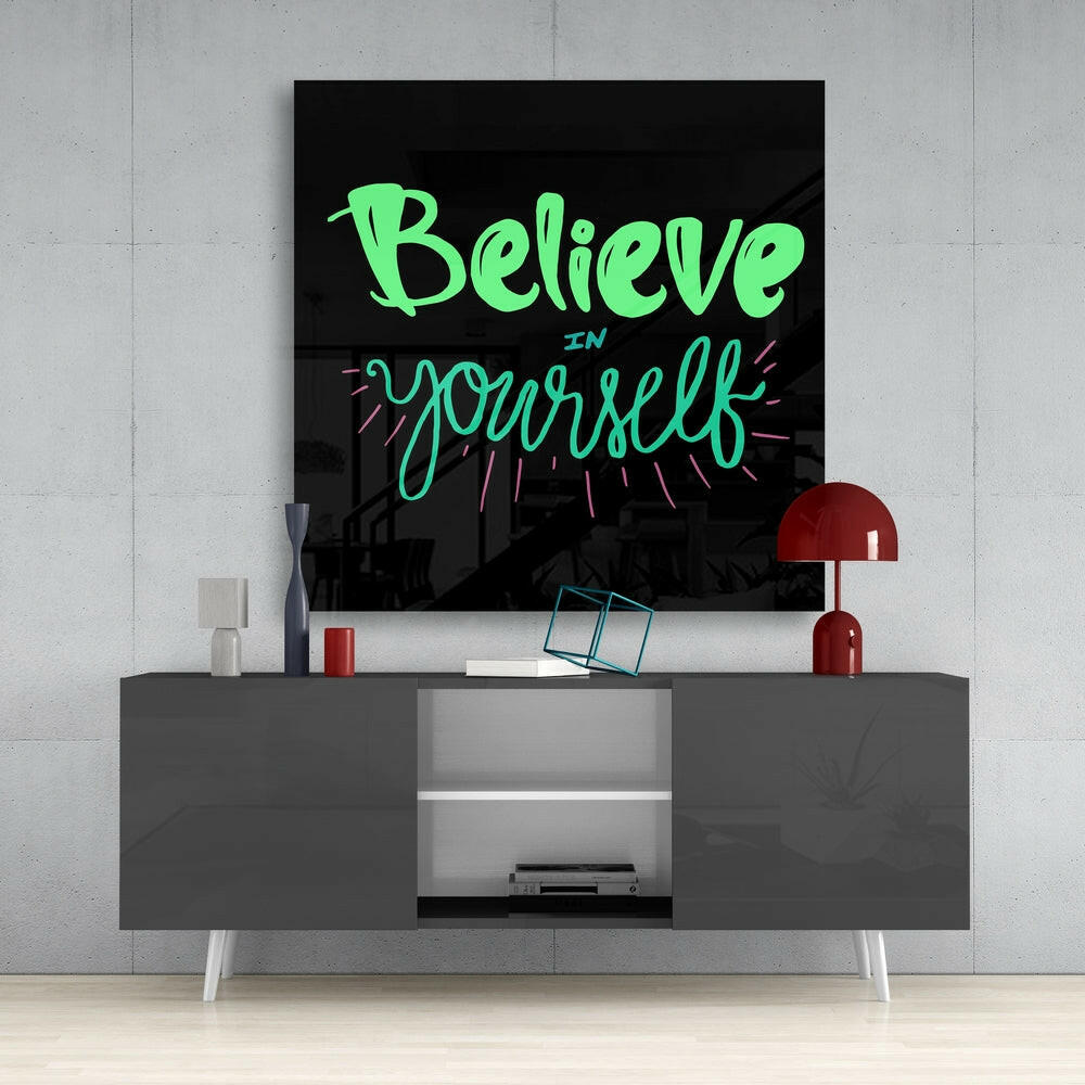 “Believe in Yourself” Glass Wall Art.