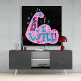 “I Can I Will” Glass Wall Art.