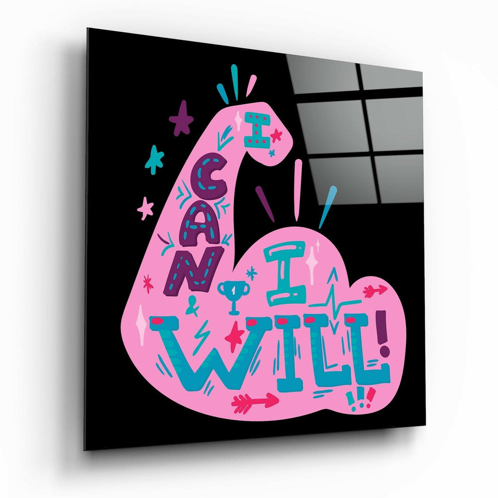 “I Can I Will” Glass Wall Art.