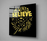 “Always Believe in the Impossible” Glass Wall Art