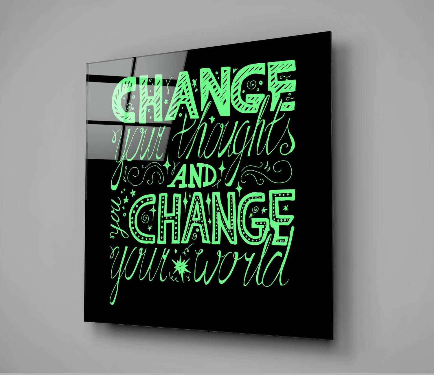 “Change Your World” Glass Wall Art.