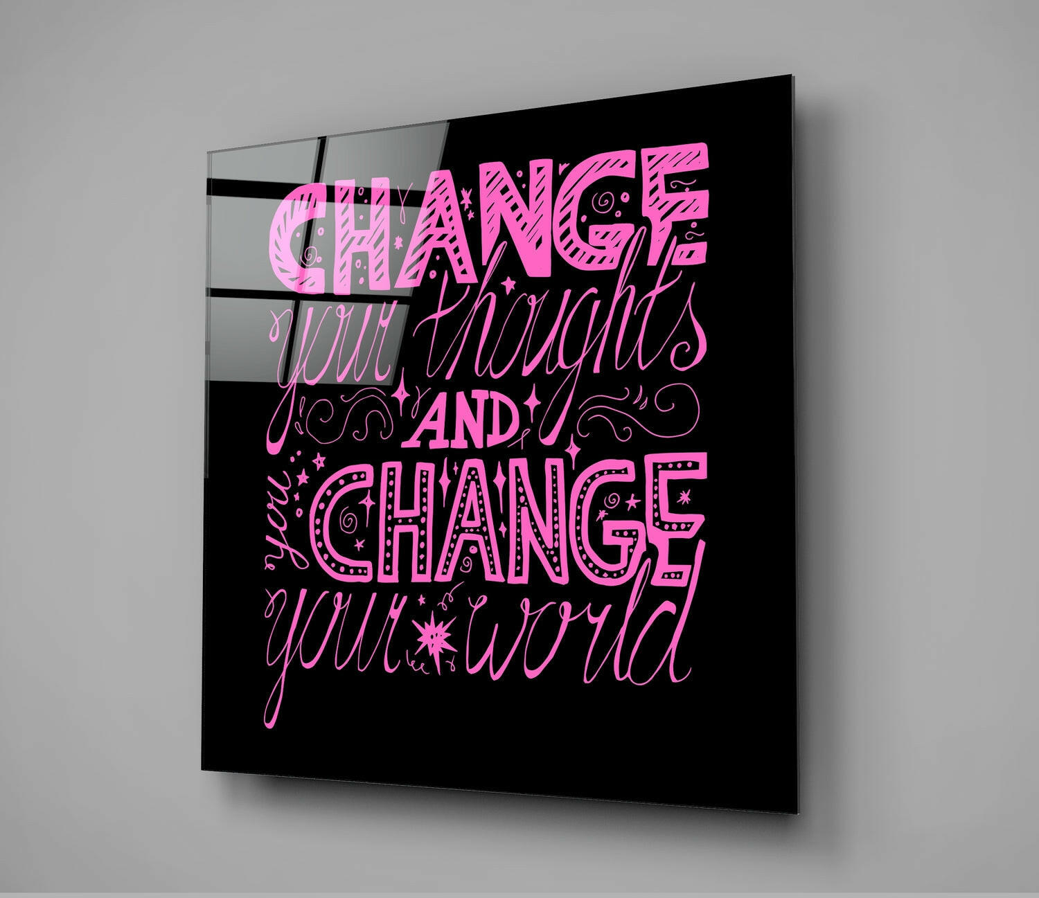“Change Your World” Glass Wall Art.