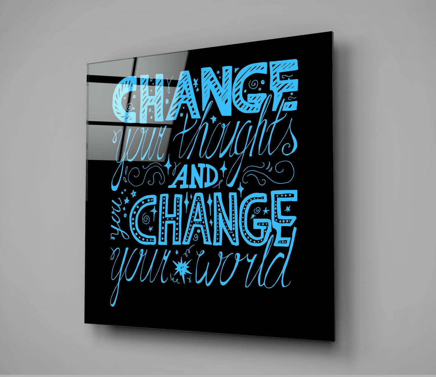 “Change Your World” Glass Wall Art.