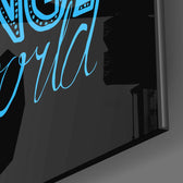 “Change Your World” Glass Wall Art.